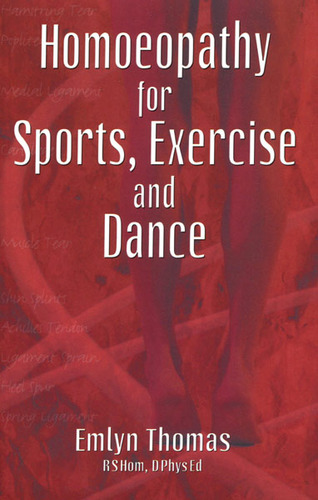 Homeopathy for Sports, Exercise and Dance (Thomas)
