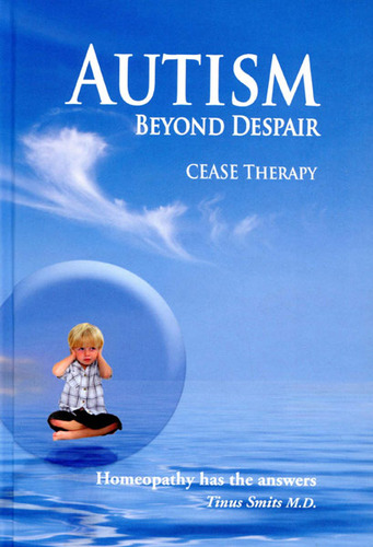 Autism Beyond Despair: CEASE Therapy (New) (Smits)