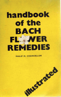 Handbook of the Bach Flower remedies (Chancellor)