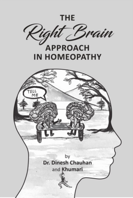The Right Brain Approach in Homeopathy (Chauhan and Khumari)