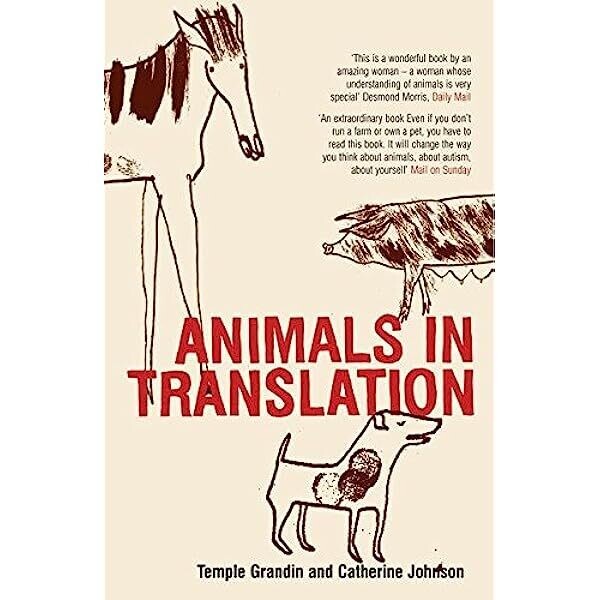 Animals in Translation: The woman who thinks like a cow (Grandin)