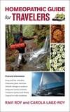 Homeopathic Guide for Travelers - Remedies for Health
and Safety (Roy)