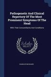 Pathogenetic and clinical repertory symptoms of the head (Neidhard)