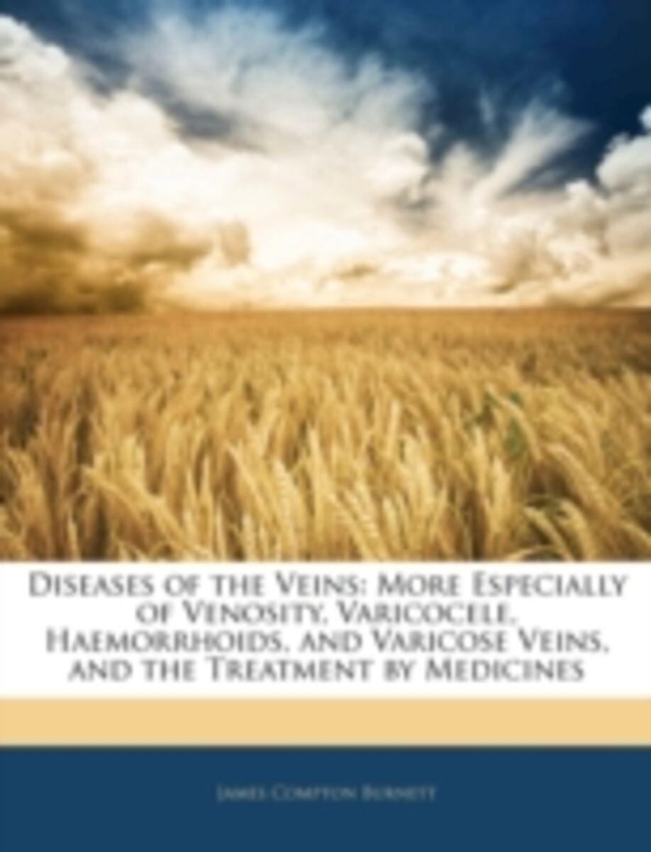 Diseases of the veins* (Burnett)