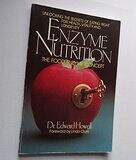 Enzyme nutrition: The food enzyme concept (Howell)