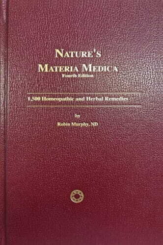 Nature's Materia Medica - Fourth Edition (Murphy)