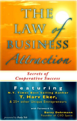 The Law of Business Attraction: Secrets of Co-Operative Success (Eker, Cormack)