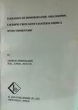 Gleanings of Homoeopathic Philosophy: Excerpts from Kent's Materia Medica with Commentary (Dimitriadis)