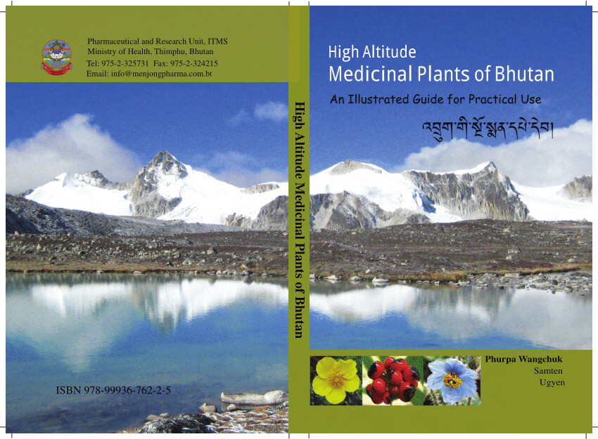 High altitude plants of Bhutan: an illustrated guide for practical use* (Wangchuk)