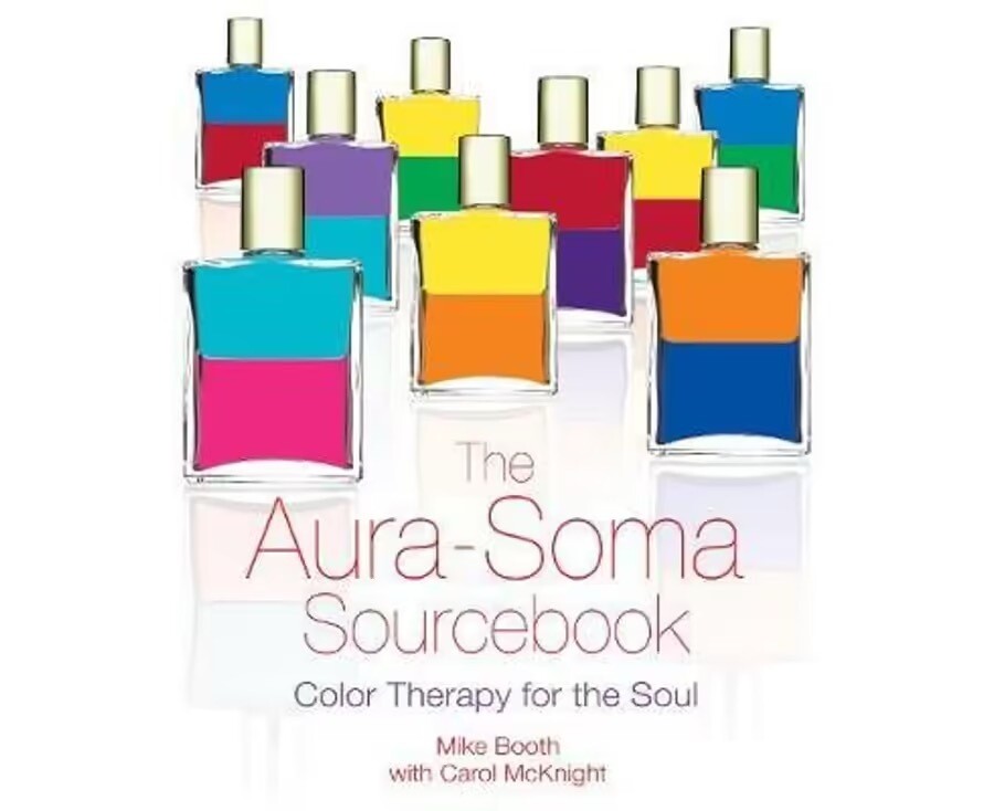 The Aura-Soma Sourcebook: Colour Therapy for the Soul* (Booth)