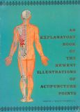 An Explanatory Book of the Newest Illustrations of Acupuncture Points* (Medicine & Health Publishing Co)