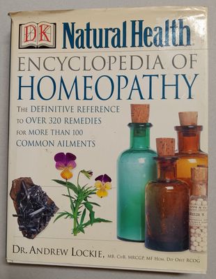 Encyclopaedia of Homeopathy - 
first edition* (Lockie)