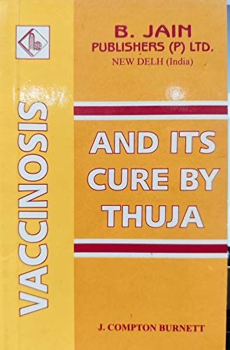 Vaccinosis and its Cure by Thuja* (Burnett)