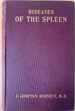 Diseases of the Spleen and Their Remedies Clinically Illustrated (Burnett)* Vintage 1900 2nd edition