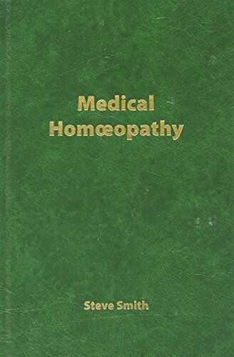 Medical homeopathy* (Smith)