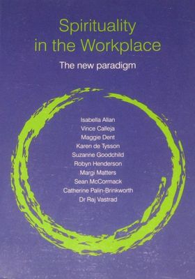 Spirituality in the Workspace; The New Paradigm* (Margi Matters)