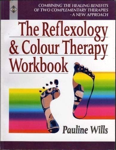 The Reflexology & Colour Therapy Workbook* (Wills)