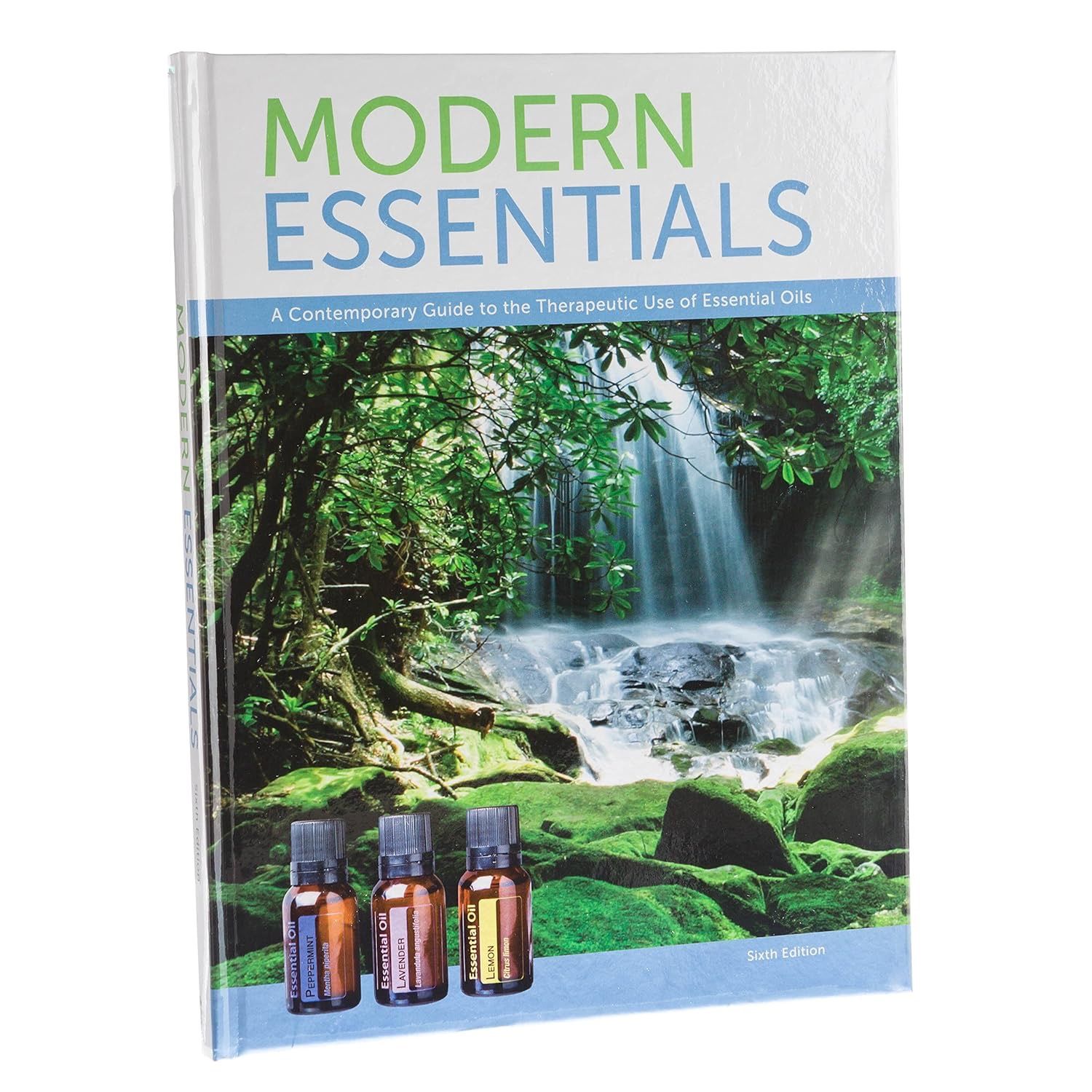 Modern Essentials; a Contemporary Guide to the Therapeutic Use of Essential Oils - fifth edition* (Modern Essentials)