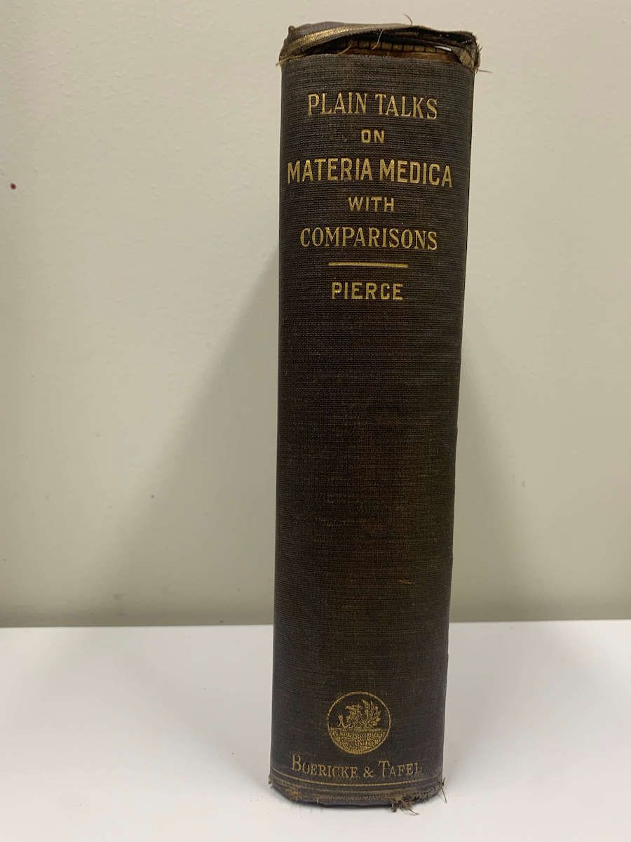 Plain Talks on Materia Medica with Comparisons* (Pierce) Vintage 1911 edition