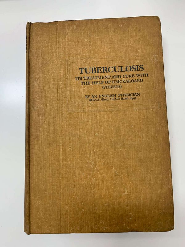 Tuberculosis It's Treatment and Cure with Help of Umckaloabo* (Steven)  Vintage 1893 Edition