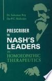 Prescriber to Nash's Leaders in Homoeopathic Therapeutics* (Roy)