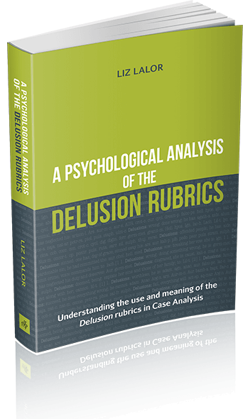 Psychological Analysis of the Delusion Rubrics (Lalor)