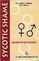 Sycotic Shame - second revised edition* (Master)