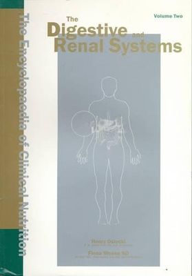 Encyclopaedia of Clinical Nutrition: The Digestive and Renal Systems - Volume II* (Osiecki)