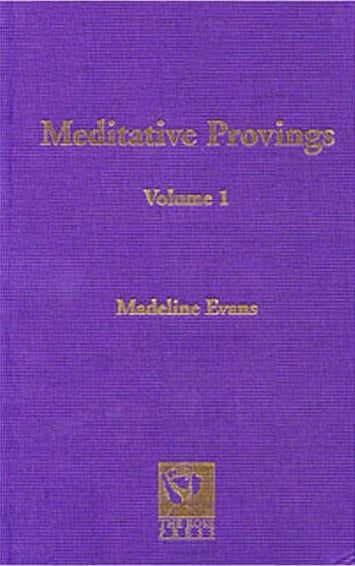 Meditative Provings - Volume 1 (Evans)