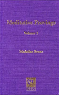 Meditative Provings - Volume 1 (Evans)