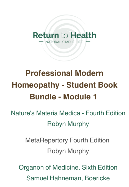 Return to Health - Professional Modern Homeopathy - Module 1 - Student Book Bundle