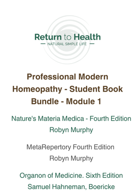 Return to Health - Professional Modern Homeopathy - Module 1 - Student Book Bundle