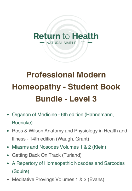 Return to Health - Professional Modern Homeopathy - Level 3 - Students' Book Bundle