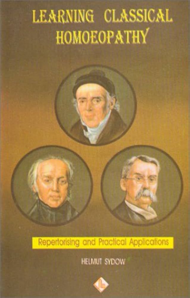 Learning classical homeopathy: repertorising and practical applications* Sydow