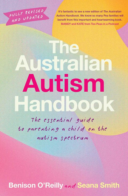The Australian Autism Handbook* (O'Reilly)