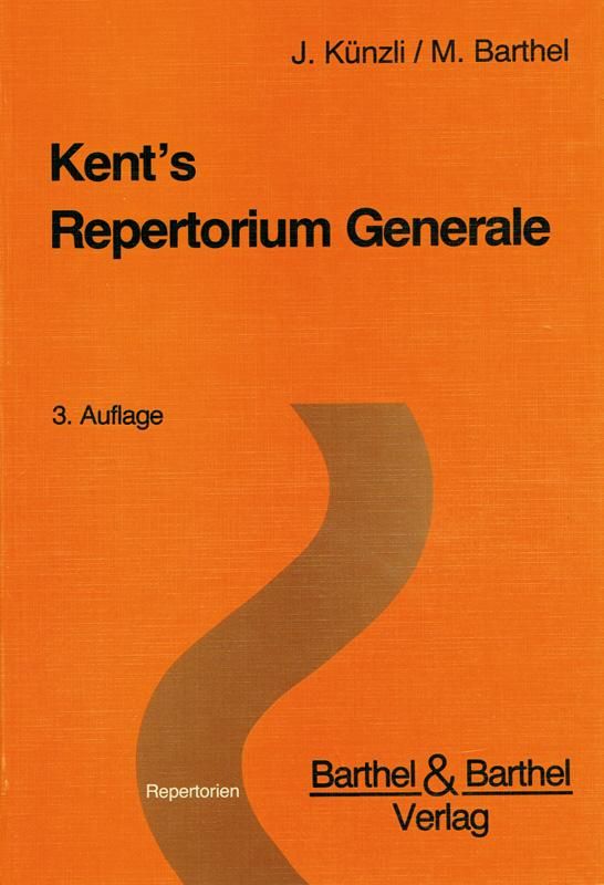 Kent's Repertorial Generale​* (Kunzli and Barthel)
