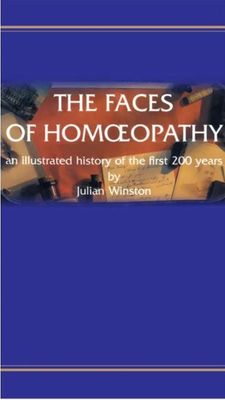 The Faces of Homoeopathy - an illustrated history for the first 200 years (Winston)