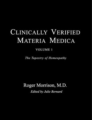 Clinically Verified Materia Medica Vol 1 (Morrison)
