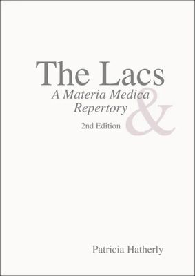 The Lacs - A Materia Medica and Repertory (Hatherly)