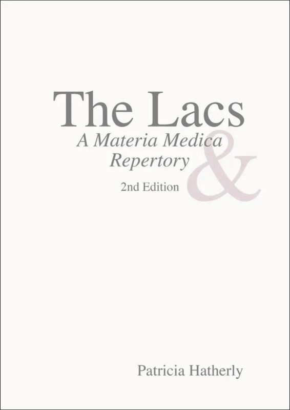 The Lacs - A Materia Medica and Repertory (Hatherly)