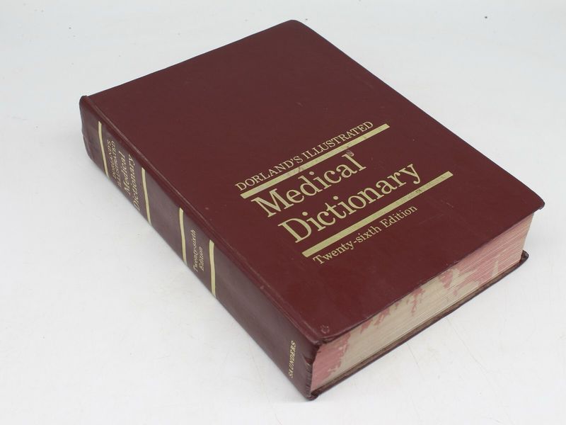 Dorland's Illustrated Medical Dictionary - 25th Edition (Dorland)*