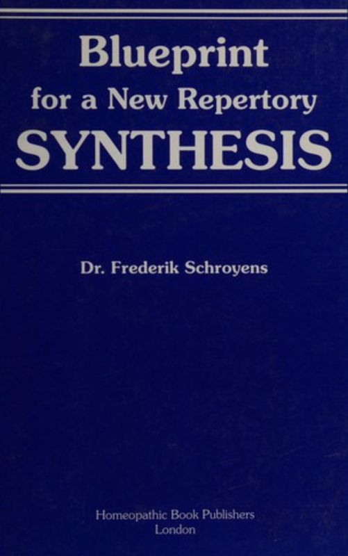 Blueprint for a new repertory Synthesis version 8.1 (Schroyens)