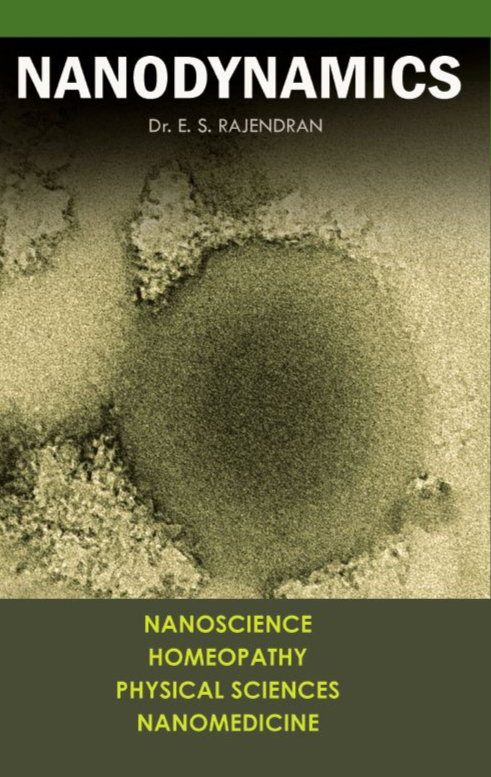 Nanodynamics: Nanoscience and Homeopathy (Rajendran)