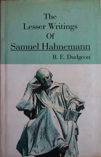The Lesser Writings of Samuel Hahnemann* (Dudgeon)