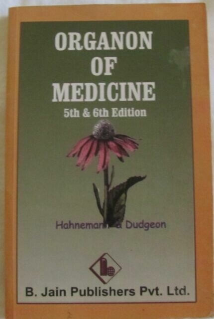 Organon of Medicine: 5th and 6th edition (Dudgeon)*
