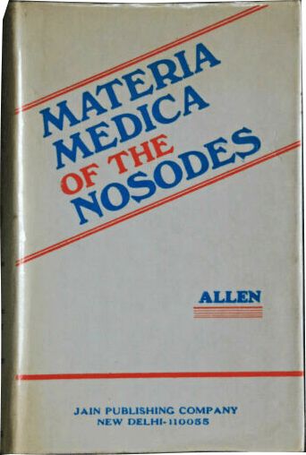 Materia Medica of the Nosodes with x-ray provings* (Allen)