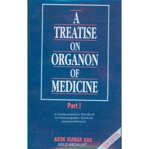 A treatise on organon of medicine - 3 volumes (Asok Kumar Das) *
