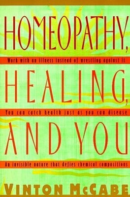 Homeopathy Healing and You* (McCabe)