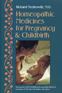 Homeopathic Medicines for Pregnancy and Childbirth (Moskowitz)