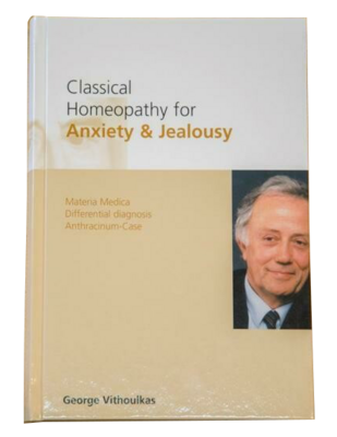 Classical Homeopathy for Anxiety & Jealousy (Vithoulkas)